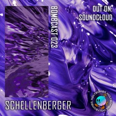 Bombcast 023 feat. Schellenberger