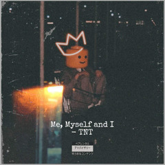 Me Myself and I