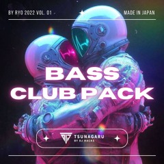 Bass CLUB Pack 2022 [By Ryo Vol. 1] (Free Download)