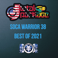 Soca Warrior 38 Best of 2021 Soca