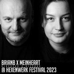 BRIANB x MEINHEART @ Hexenwerk Festival 2023
