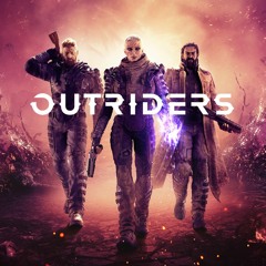 Outriders Main Theme