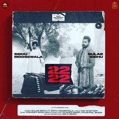 22 22- Sidhu Moose Wala ft. Gulab Sidhu