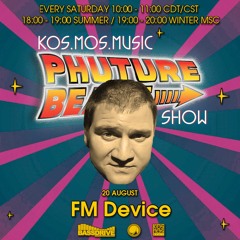FM Device - Phuture Beats Show @ Bassdrive.com (20 August 2022)