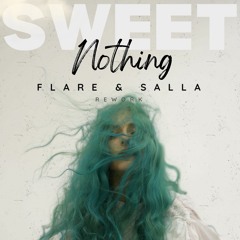 DJ SALLA & FLARE - SWEET NOTHING (REWORK)
