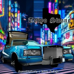 Tokyo Swang Ft. Dirty R.A.Y. (Prod. by 420Shinobi)