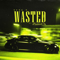 WASTED