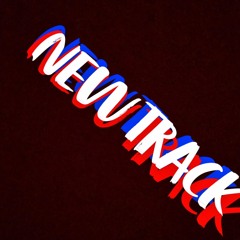 NEW TRACK