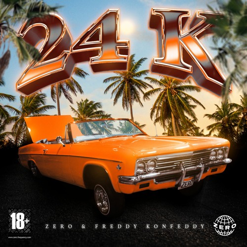 24k w/ Freddy Konfeddy