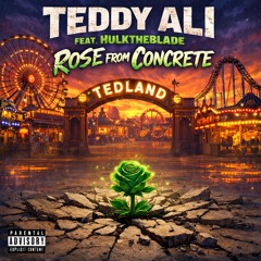Rose From Concrete(feat. HulkTheBlade)