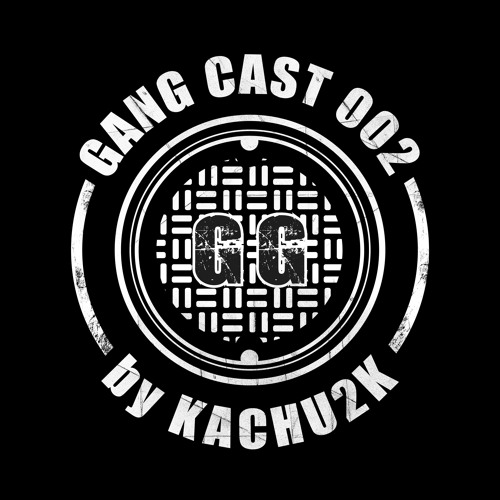 GANG CAST 002 by KACHU2K