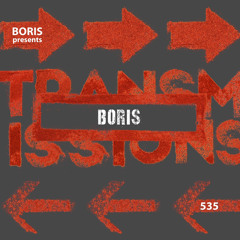 Transmissions 535 with Boris