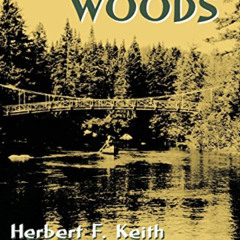 VIEW EPUB 🗂️ Man of the Woods (Adirondack Museum Books) by  Herbert F. Keith [EBOOK