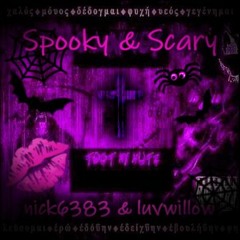 nick6383 - Spooky & Scary feat. luvwillow prod. 6383