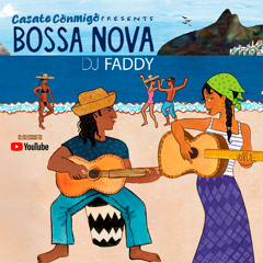 DJ FADDY - MIX BOSSA CASATECONMIGO 2025
