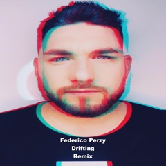 Drifting (Federico Perzy Remix)