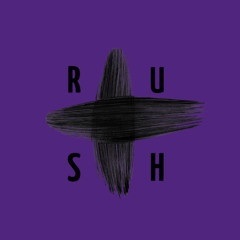 RUSH