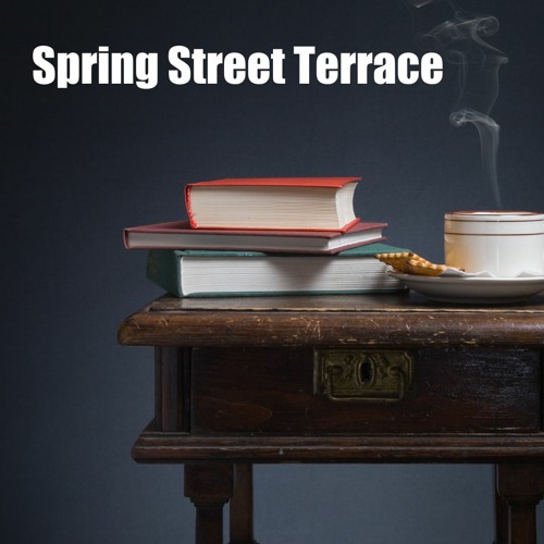 Spring Street Terrace (EP 5)