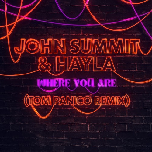 John Summit & Hayla - Where You Are (Tom Panico Remix) (Filtred)