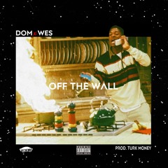 OFF THE WALL (prod. Turk Money)