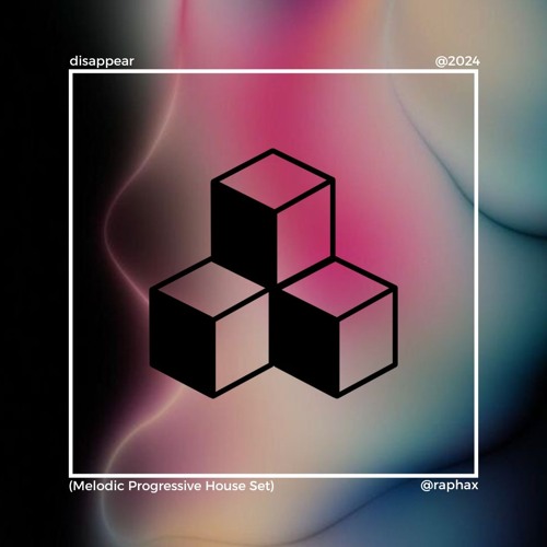 Disappear Melodic Progressive House set - @raphax