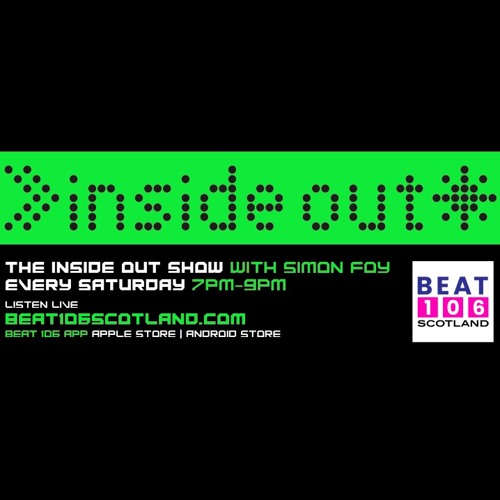 Inside Out Anthems on Beat 106 Scotland with Simon Foy 040921 (Hour 1)