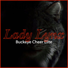 Buckeye Cheer Elite Lady Lynx 2021-22 - Senior 3 (Cyclone Package)