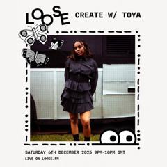 CREATE w/ TOYA - 6 Dec 25