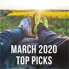 March 2020 Top Picks