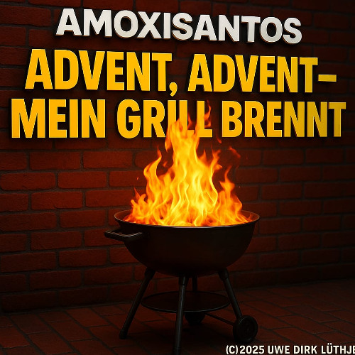 ADVENT, ADVENT – MEIN GRILL BRENNT (1)