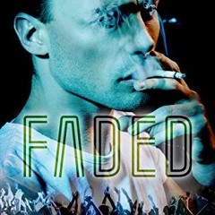 Access EBOOK EPUB KINDLE PDF Faded: Part One: a rockstar romance (The Faded Duet Book 1) by  Julie J