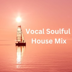 Vocal Soulful Funky House Mix ( August 2023 )