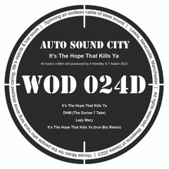 Weapons Of Desire (WOD024D) Auto Sound City - It's The Hope That Kills Ya (Clips)