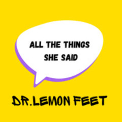 All The Things She Said
