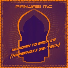 Panjabi MC - Mundian To Bach Ke (Hypernoxx Re - Tech)