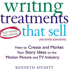 [FREE] PDF 📥 Writing Treatments That Sell: How to Create and Market Your Story Ideas