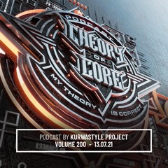 Kurwastyle Project - Theory of Core Podcast, Vol. 200