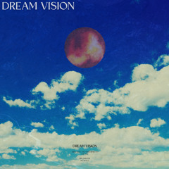 Dream Vision