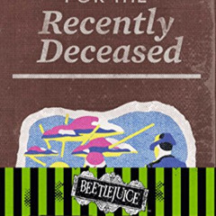 View EPUB √ Beetlejuice: Handbook for the Recently Deceased Hardcover Ruled Journal (