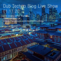 Dub Techno Blog Show 170 - 01.11.20
