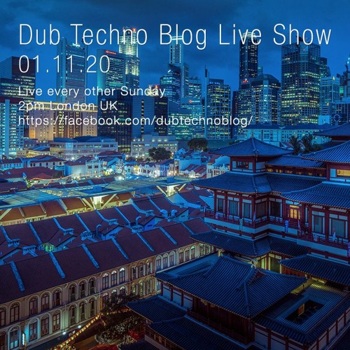 Dub Techno Blog Show 170 - 01.11.20