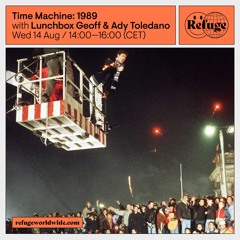 Time Machine: 1989 - Lunchbox Geoff & Ady Toledano - 14 Aug 2024