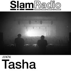 #SlamRadio - 474 - Tasha