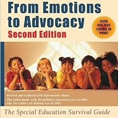 [Download] EPUB 💝 Wrightslaw: From Emotions to Advocacy: The Special Education Survi