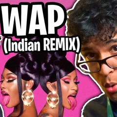 WAP (Indian Remix & Parody) Cardi B feat. Megan Thee Stallion (Indian Version)
