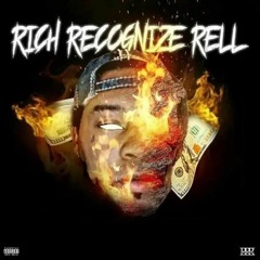 Rich Recognize Rell