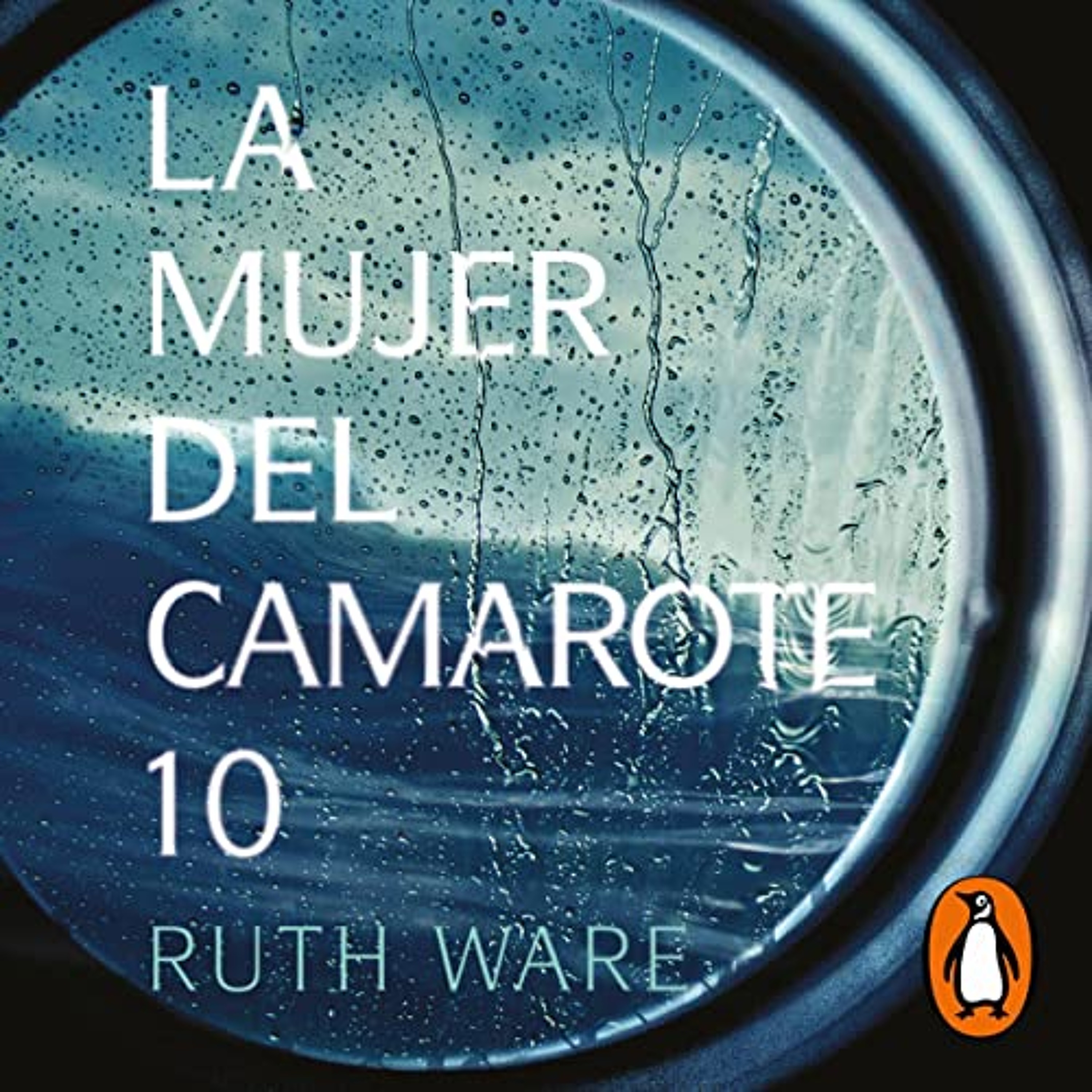 La mujer del camarote 10 [The Woman in Cabin 10] (Audiolibro) | Prueba Gratis