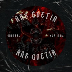 HÂNSEL & xJA MGx - Ars Goetia (FREE DOWNLOAD)