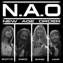 New Age Order ft Ra$co, Awaf & ScottyP (Prod. 4am & AR)