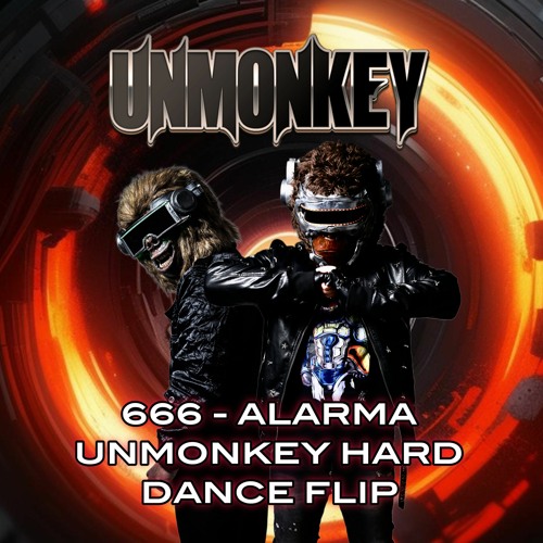 Alarma (Unmonkey Hard Dance Flip) - 666